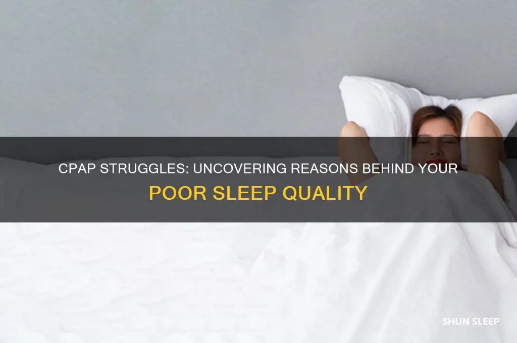 why am i not getting good sleep with cpap