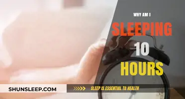 Unraveling the Mystery: Why You're Sleeping 10 Hours a Day