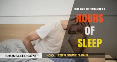 Unraveling the Mystery: Why 6 Hours of Sleep Leaves You Exhausted