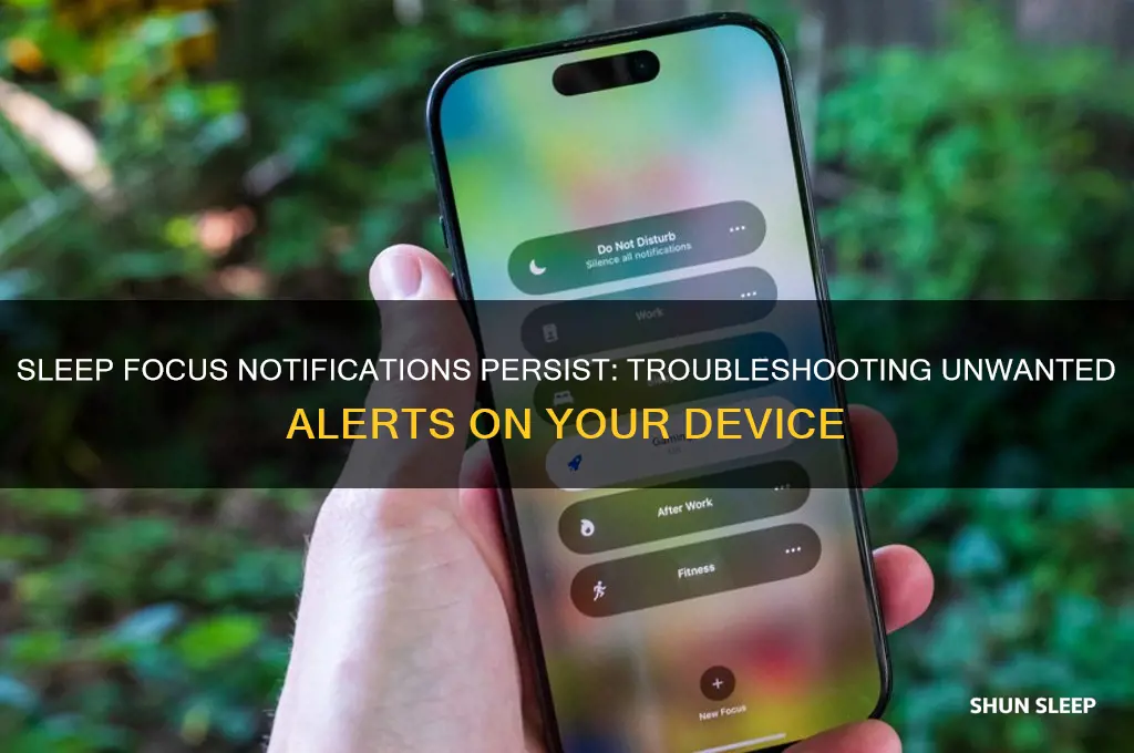 why am i still getting notifications on sleep focus