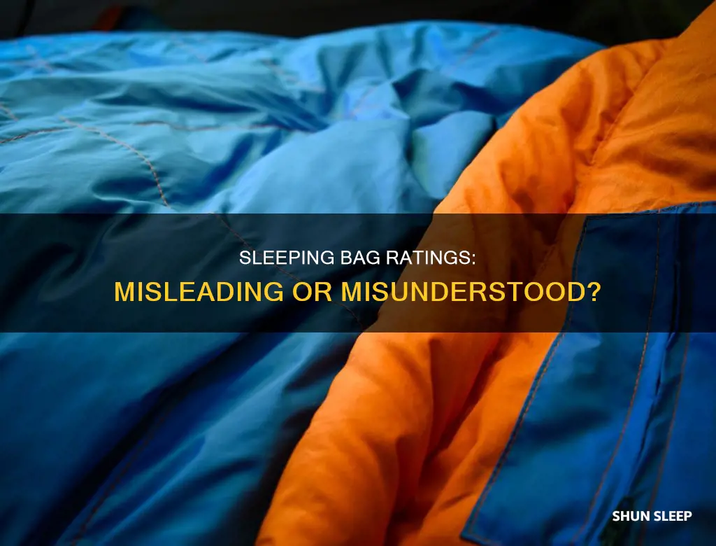 why are sleeping bag temperature ratings so off