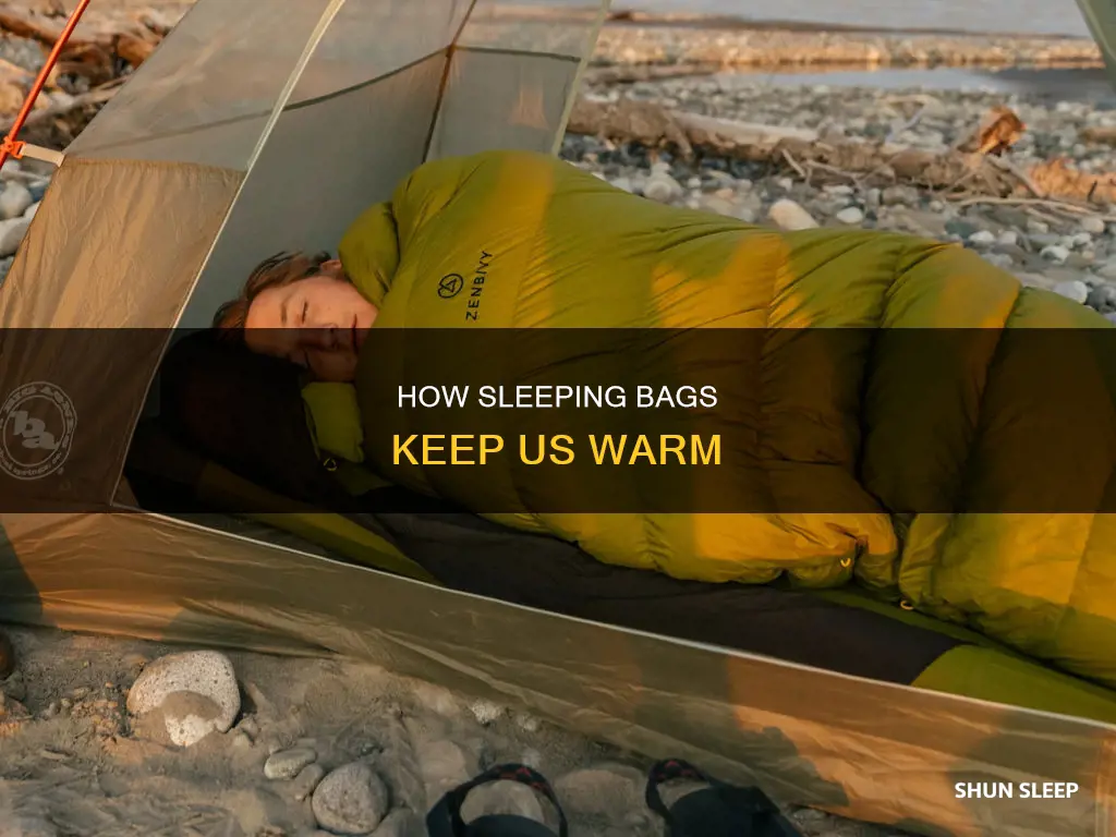 why are sleeping bags so warm
