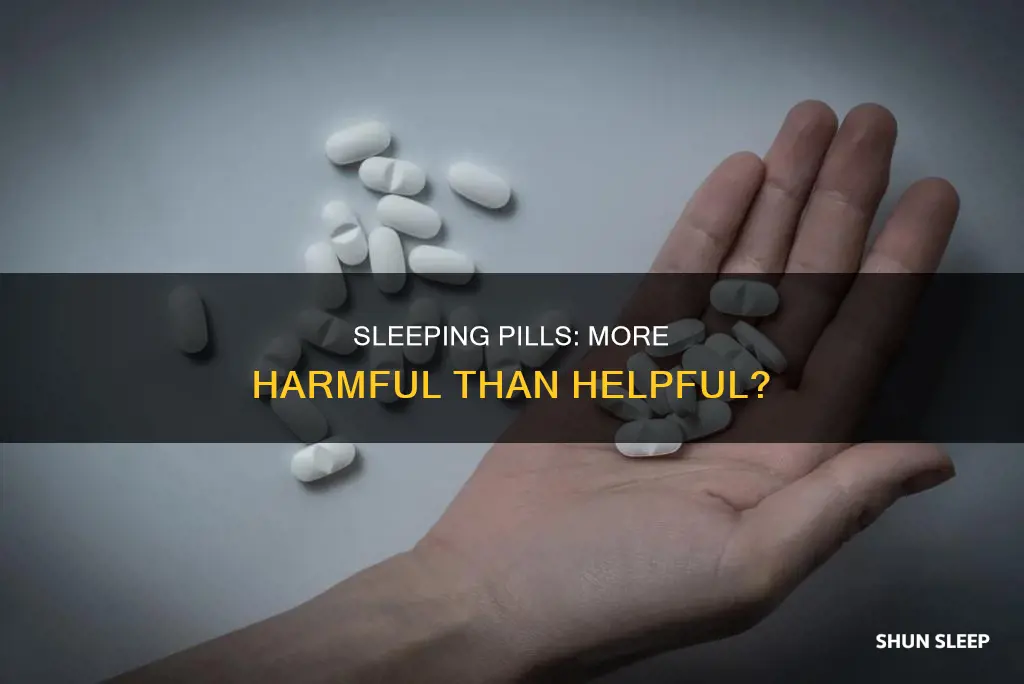 why are sleeping pills dangerous