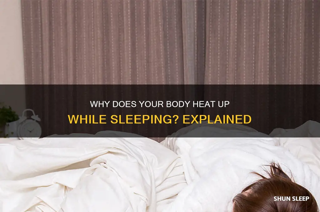 why body get heat while sleeping
