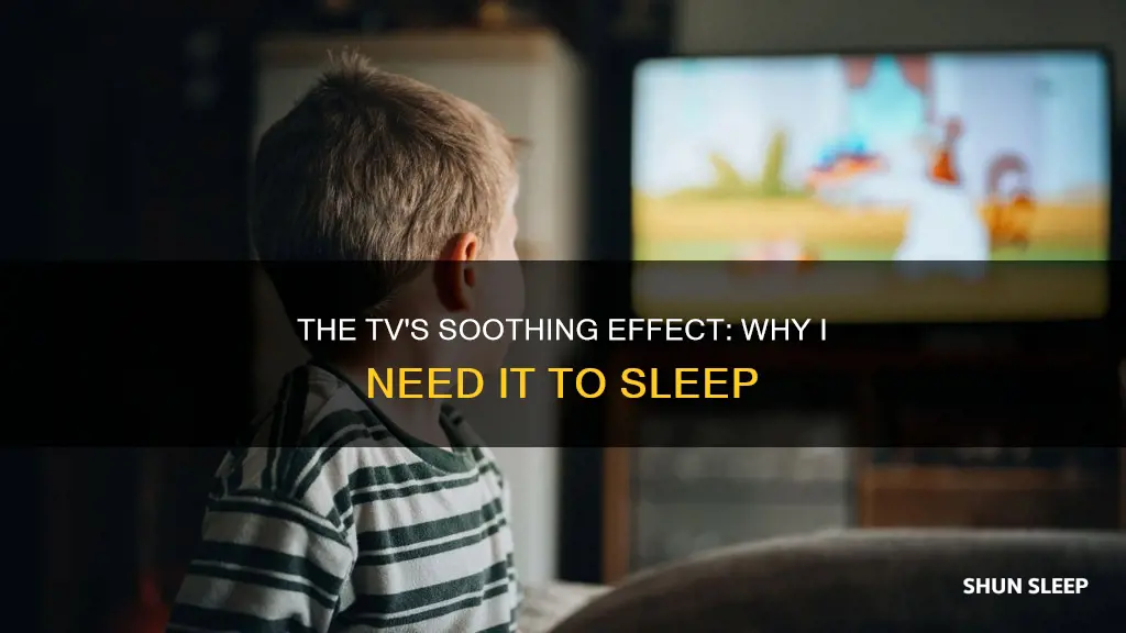 why can i not sleep without the tv on