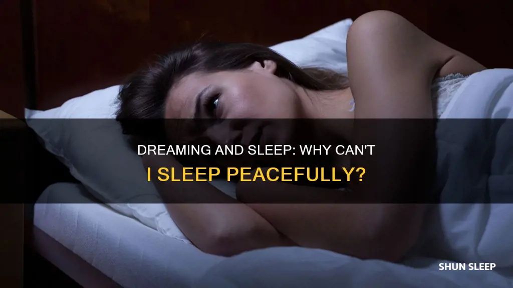 why can t i sleep without dreaming