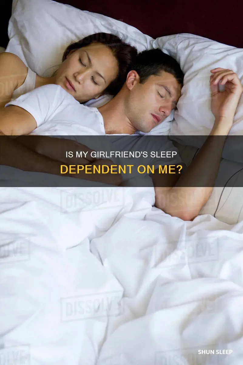 why can t my girlfriend sleep without me