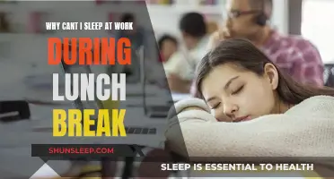 Work Lunch Breaks: Why Can't I Sleep?