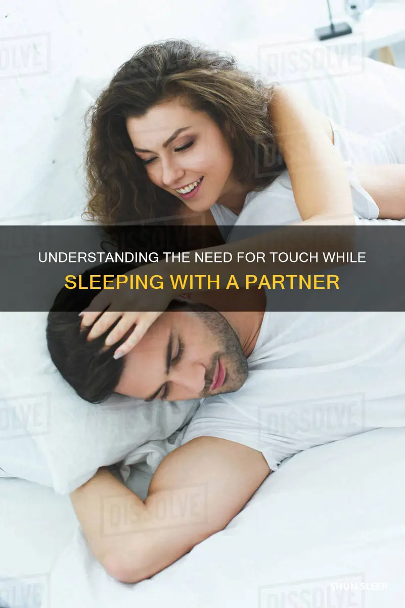 why cant i sleep with my partner without touching them