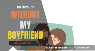 My Boyfriend's Presence Helps Me Sleep Better