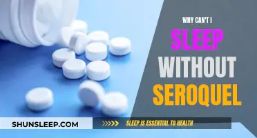 Seroquel: A Sleep Aid or a Necessity?