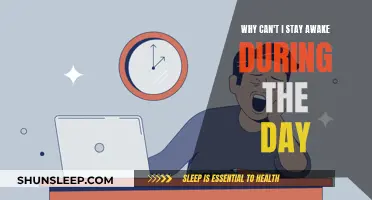 Daytime Sleepiness: Why Can't I Stay Awake?