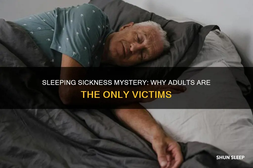 why did adults only get sleeping sickness