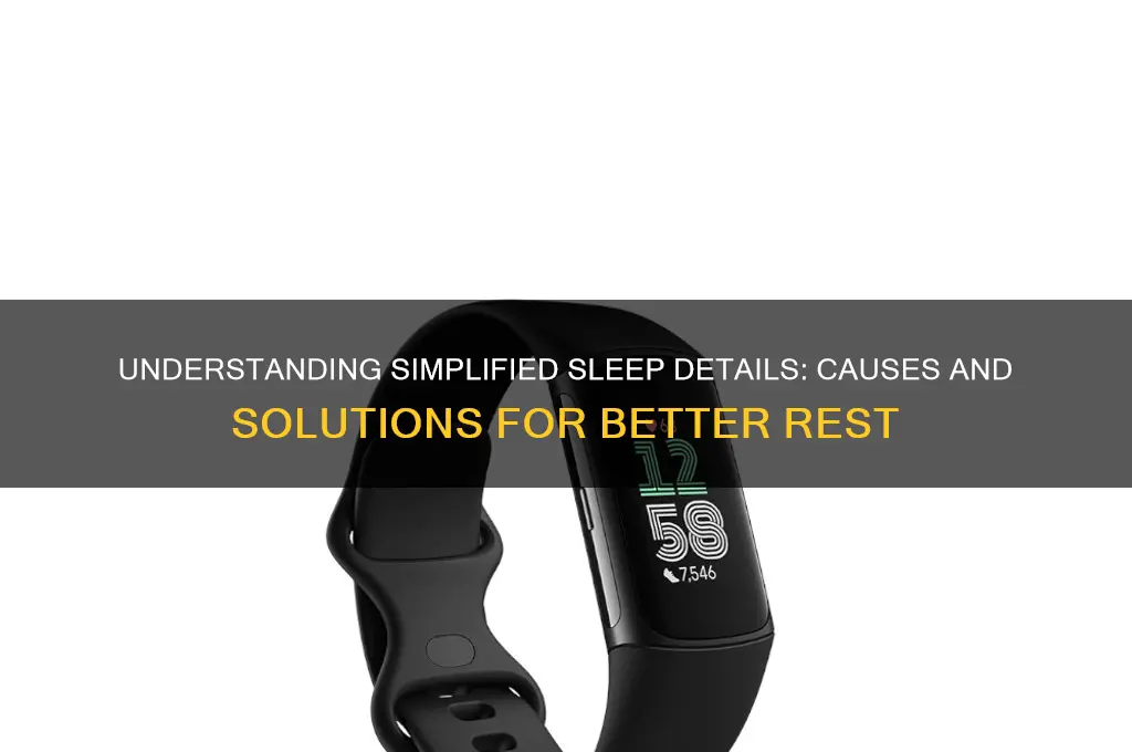 why did i get simplified sleep details