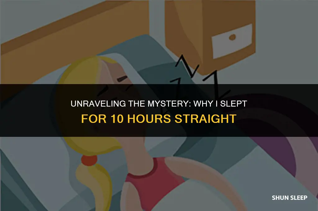 why did i sleep for 10 hours