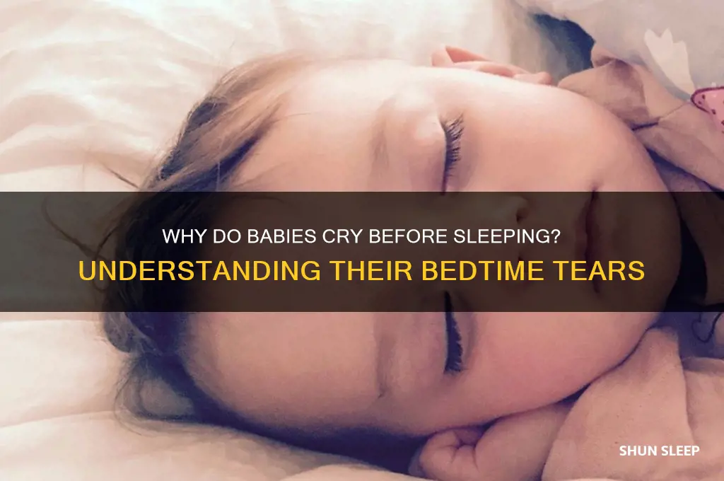 why do babies cry before sleeping