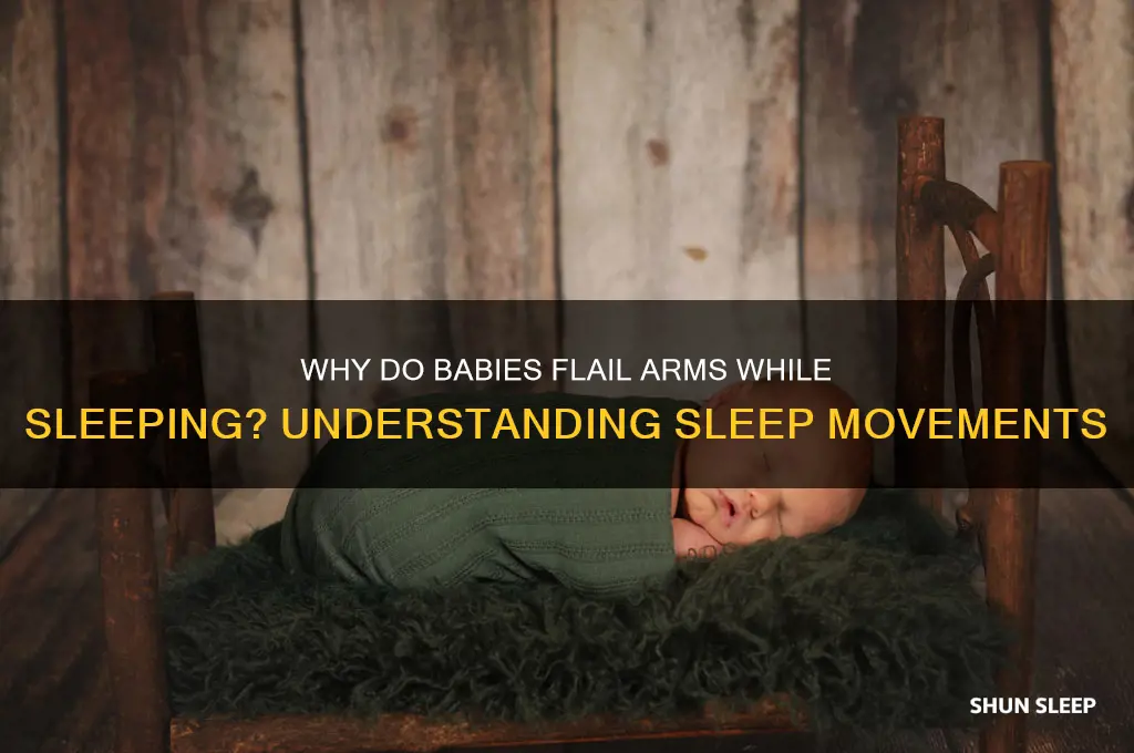 why do babies flail their arms when sleeping