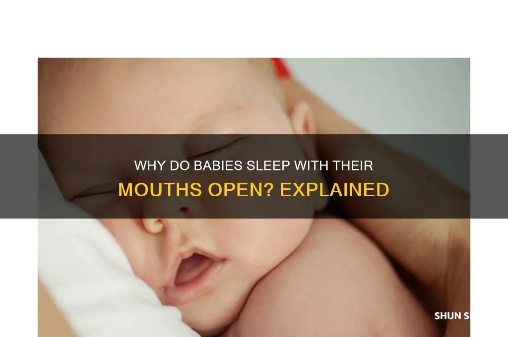 why do babies keep their mouth open while sleeping
