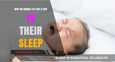 Why Do Babies Cry in Their Sleep? Unraveling the Mystery