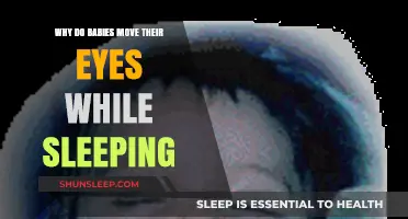 Why Do Babies Move Their Eyes During Sleep?