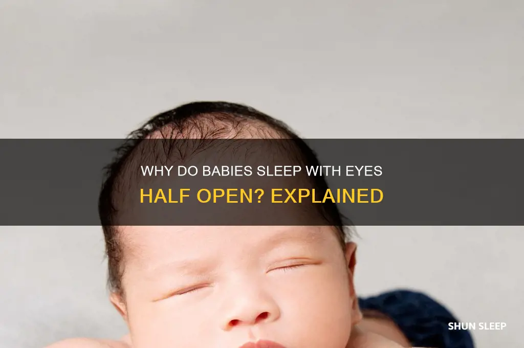 why do babies sleep with eyes half open