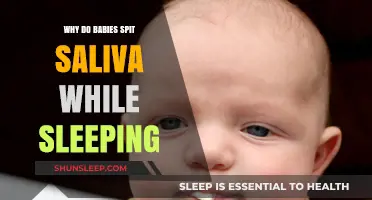 Why Do Babies Spit Saliva While Sleeping? Understanding the Science