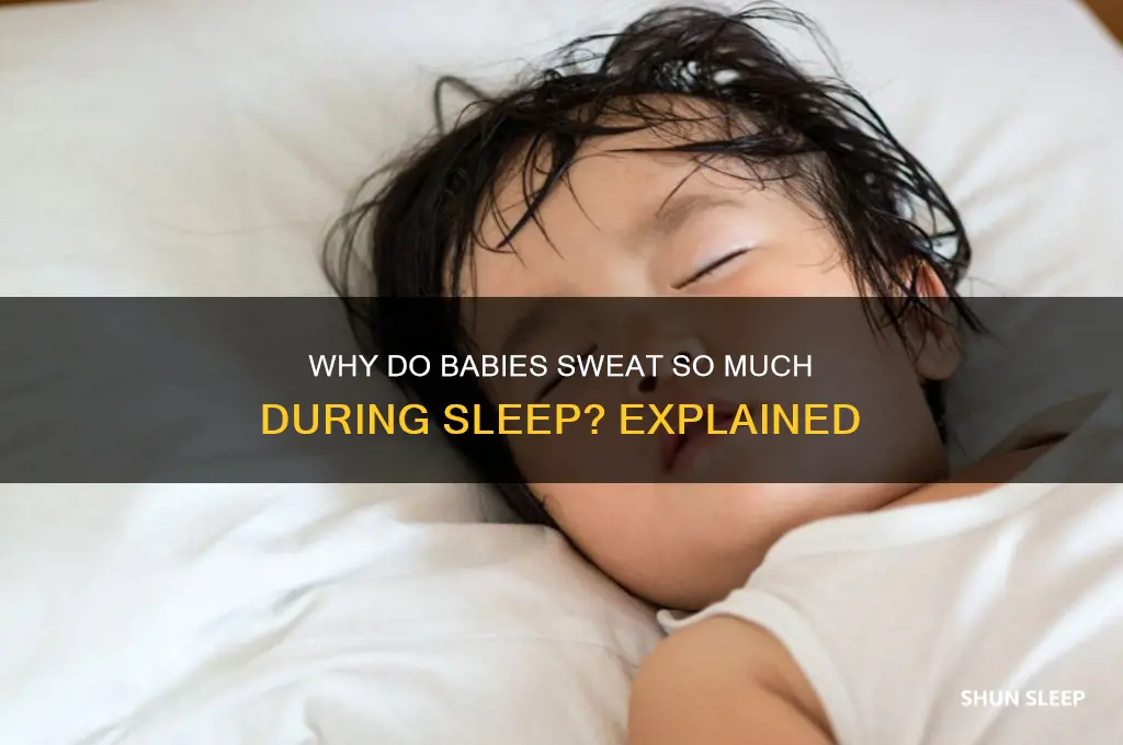 why do babies sweat a lot when they sleep