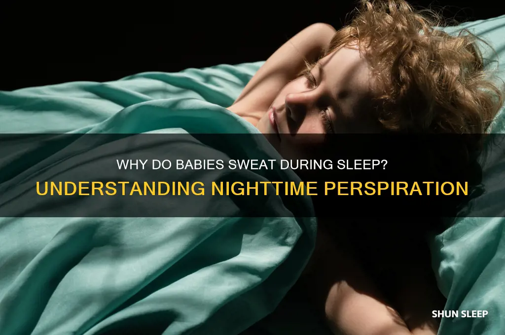 why do babies sweat in their sleep