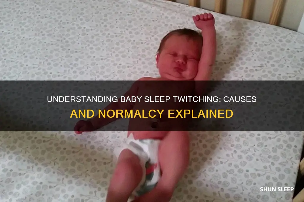 why do babies twitch in sleep