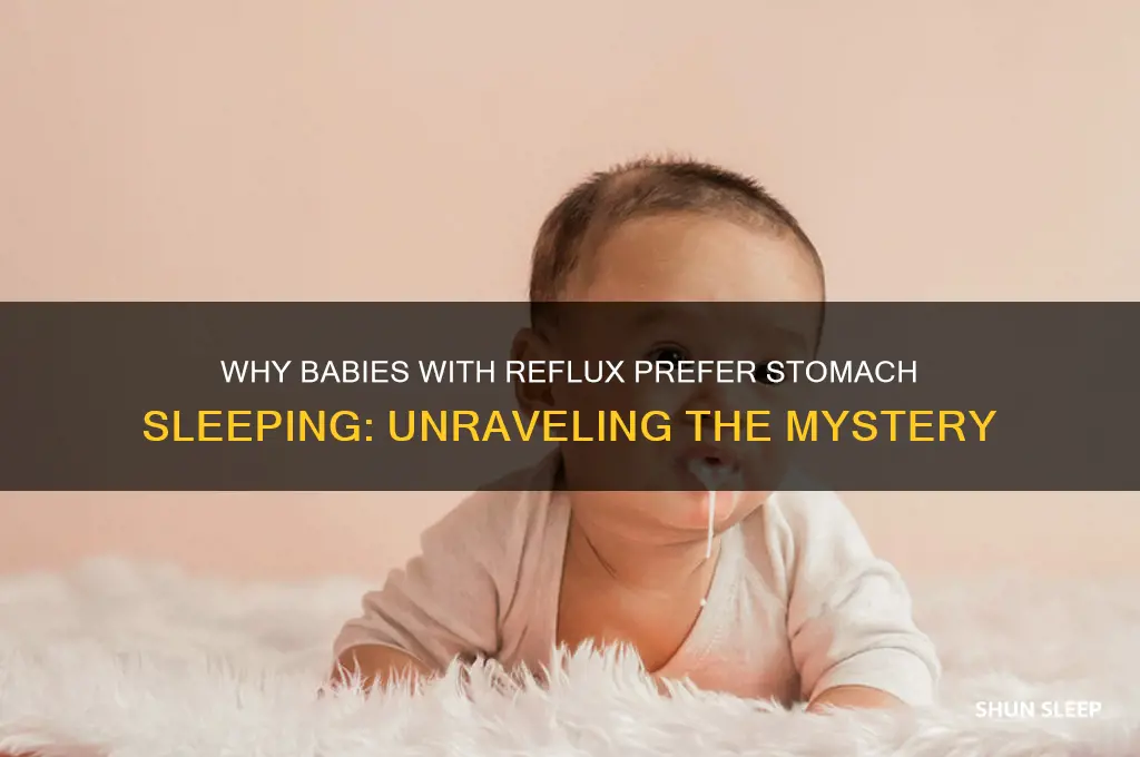 why do babies with teflux like stomach sleeping