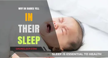 Why Do Babies Yell in Their Sleep? Understanding Nocturnal Cries