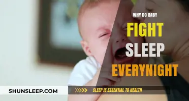 Why Do Babies Fight Sleep Every Night? Understanding the Reasons