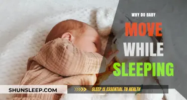 Why Do Babies Move While Sleeping? Understanding Their Restless Slumber