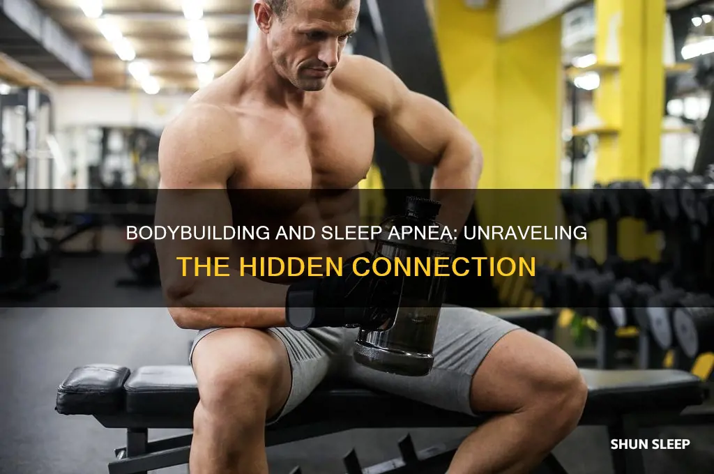 why do bodybuilders get sleep apnea