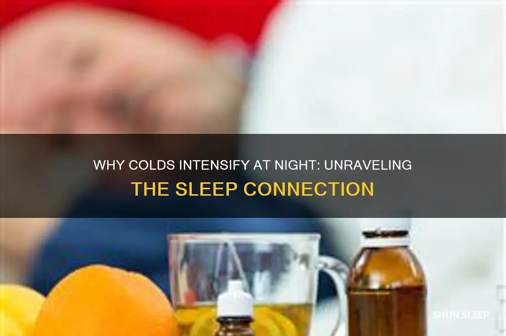 why do colds get worse wyhen we sleep