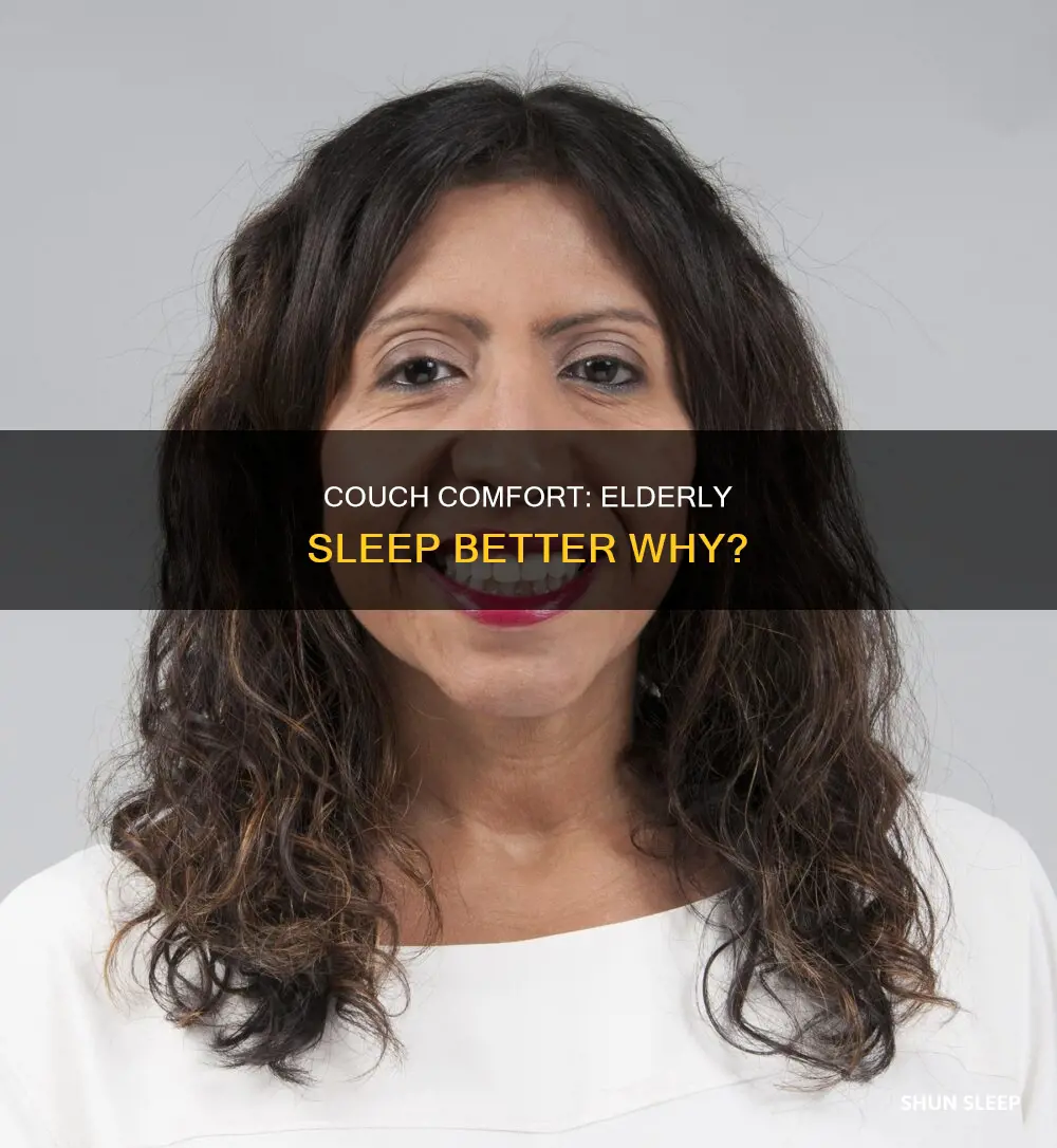 why do elderly sleep better on the couch