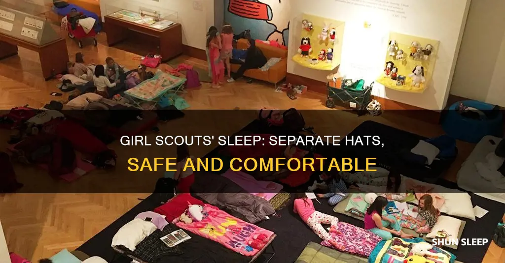 why do girl scouts need separate sleeping hat