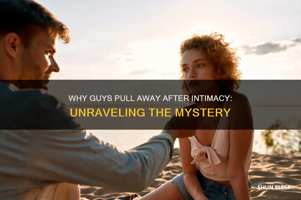 why do guys get distant after you sleep with them