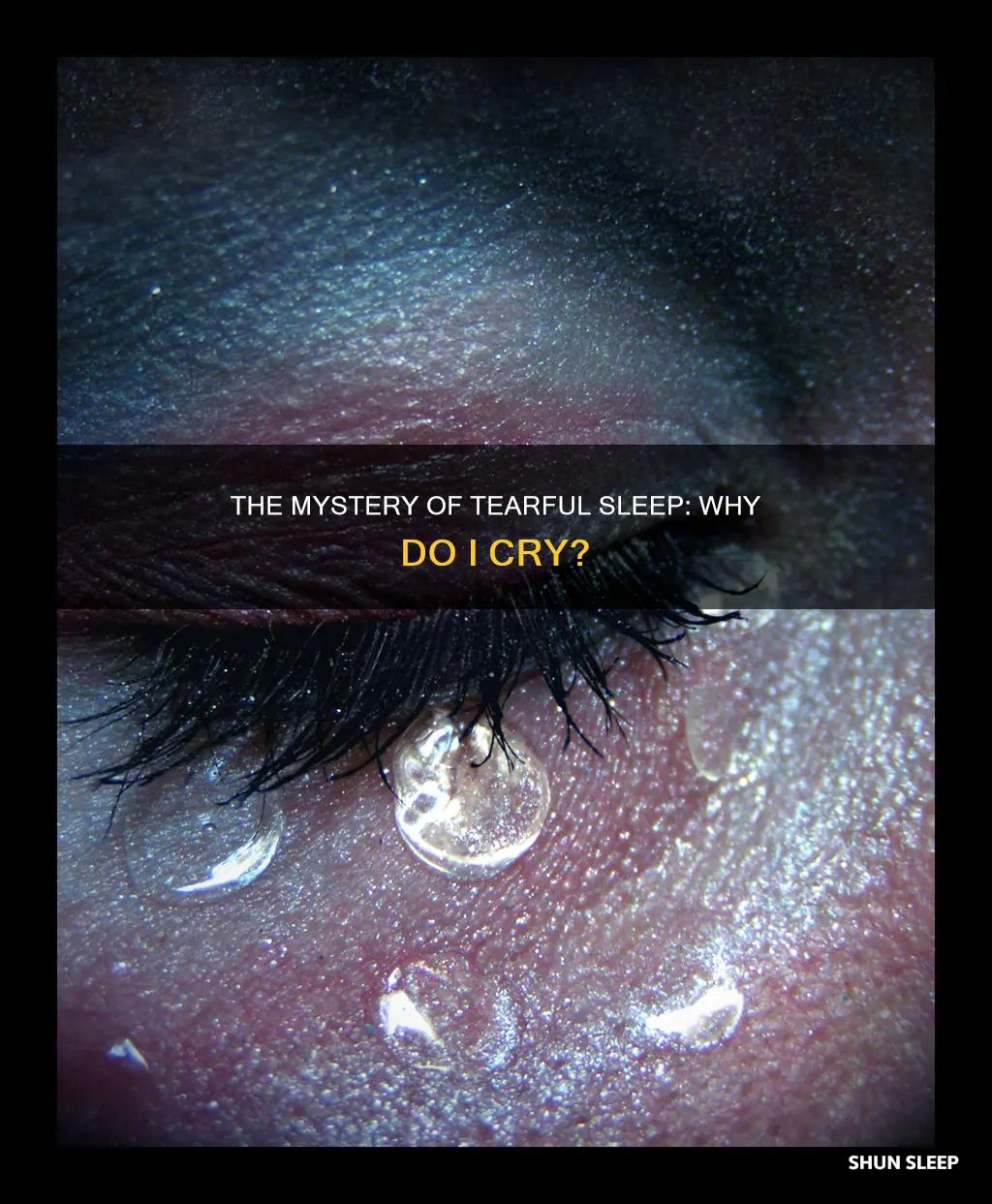 why do i cry in my sleep without dreaming