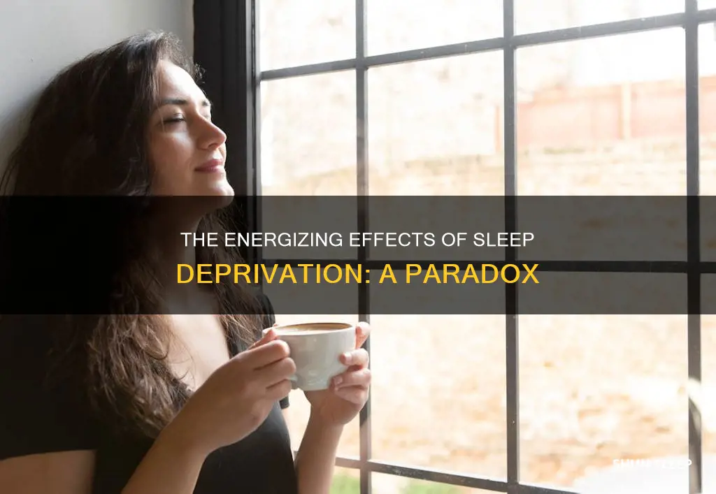 why do i feel more energized without sleep