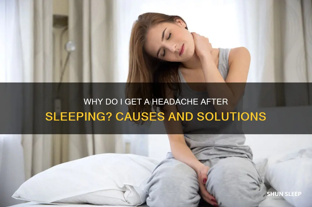 why do i get a headache after i sleep