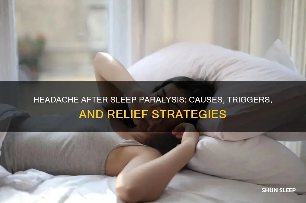 why do i get a headache after sleep paralysis