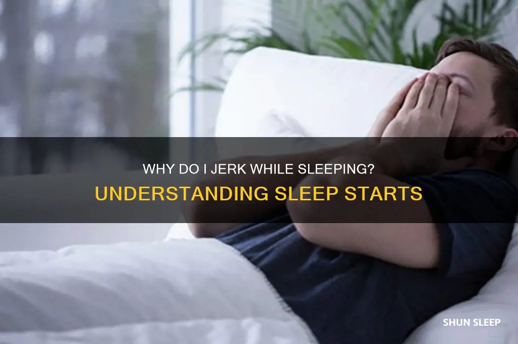 why do i get a jerk while sleeping