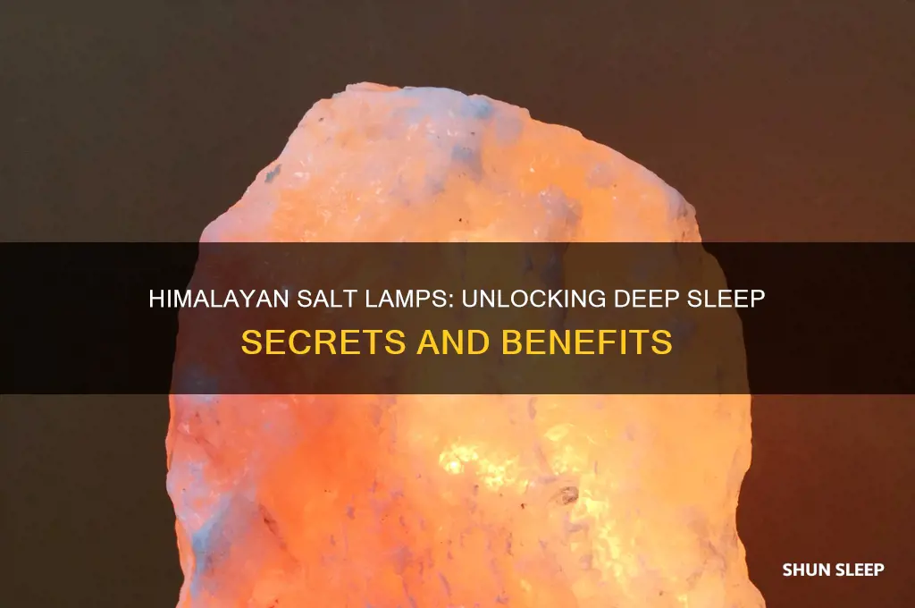 why do i get deep sleep with himalayan salt lamp