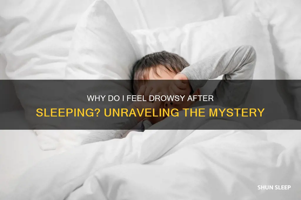 why do i get drowsy after sleeping