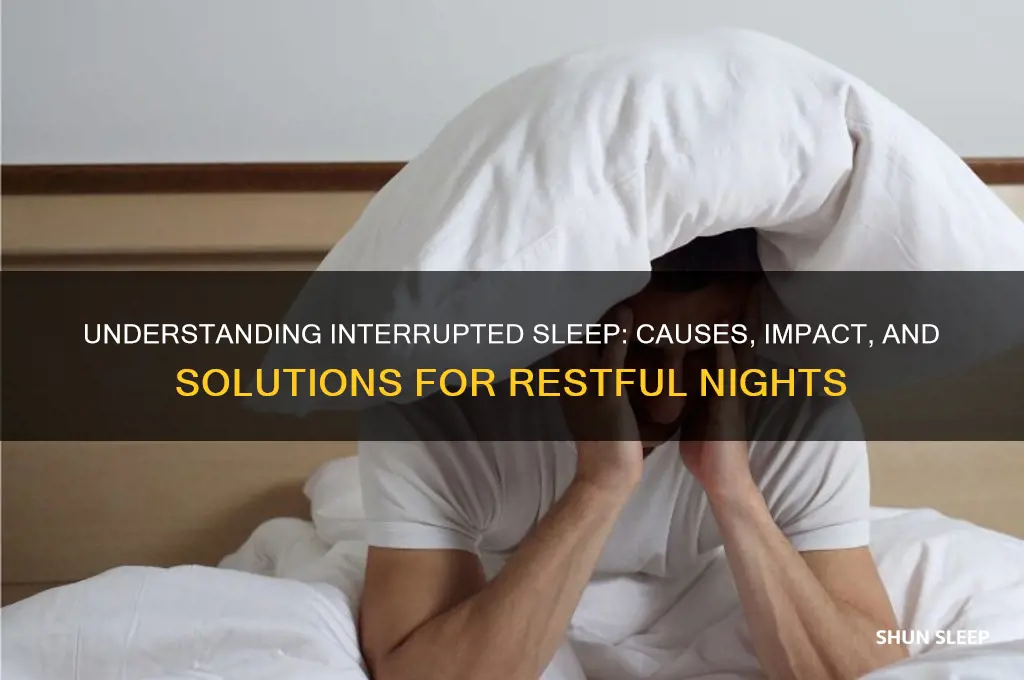 why do i get interrupted sleep
