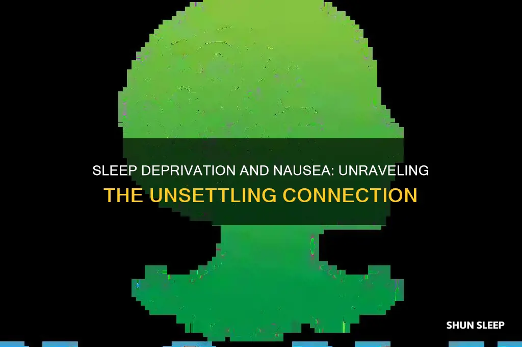 why do i get nauseous when sleep deprived