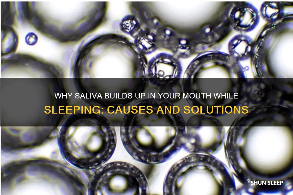 why do i get saliva while sleeping