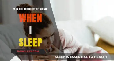 Why Do I Get Short of Breath When I Sleep?