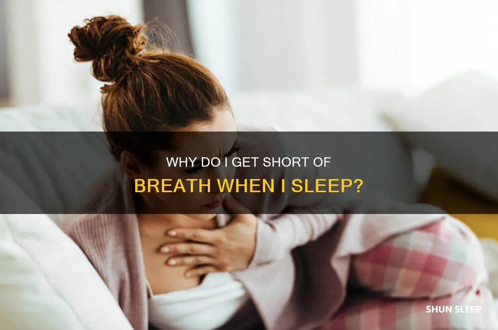why do i get short of breath when i sleep
